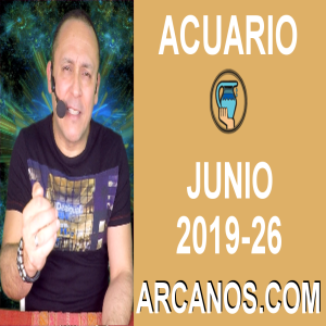 HOROSCOPO ACUARIO - Semana 2019-26 Del 23 al 29 de junio de 2019 - ARCANOS.COM