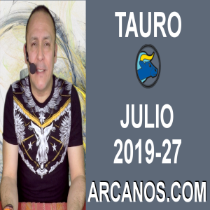 HOROSCOPO TAURO - Semana 2019-27 Del 30 de junio al 6 de julio de 2019 - ARCANOS.COM