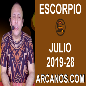 HOROSCOPO ESCORPIO - Semana 2019-28 Del 7 al 13 de julio de 2019 - ARCANOS.COM
