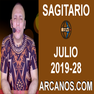 HOROSCOPO SAGITARIO - Semana 2019-28 Del 7 al 13 de julio de 2019 - ARCANOS.COM