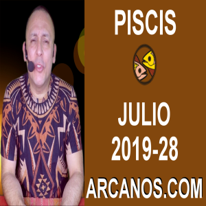 HOROSCOPO PISCIS - Semana 2019-28 Del 7 al 13 de julio de 2019 - ARCANOS.COM