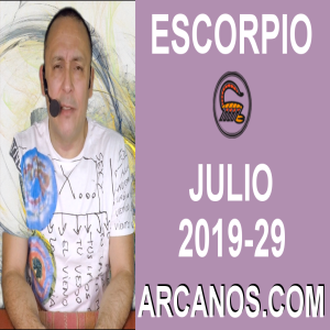 HOROSCOPO ESCORPIO - Semana 2019-29 Del 14 al 20 de julio de 2019 - ARCANOS.COM