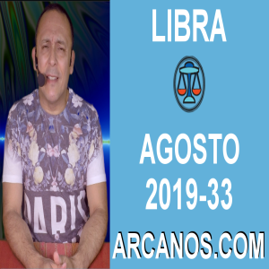 HOROSCOPO LIBRA - Semana 2019-33 Del 11 al 17 de agosto de 2019 - ARCANOS.COM