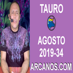 HOROSCOPO TAURO - Semana 2019-34 Del 18 al 24 de agosto de 2019 - ARCANOS.COM