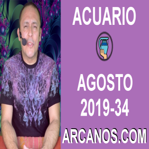 HOROSCOPO ACUARIO - Semana 2019-34 Del 18 al 24 de agosto de 2019 - ARCANOS.COM