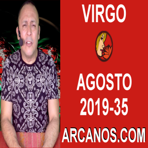 HOROSCOPO VIRGO - Semana 2019-35 Del 25 al 31 de agosto de 2019 - ARCANOS.COM