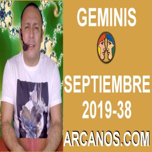 HOROSCOPO GEMINIS - Semana 2019-38 Del 15 al 21 de septiembre de 2019 - ARCANOS.COM