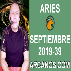 HOROSCOPO ARIES - Semana 2019-39 Del 22 al 28 de septiembre de 2019 - ARCANOS.COM