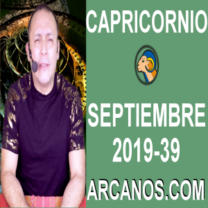 HOROSCOPO CAPRICORNIO - Semana 2019-39 Del 22 al 28 de septiembre de 2019 - ARCANOS.COM
