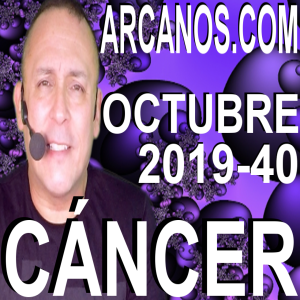 HOROSCOPO CANCER ARCANOS.COM - 29 de septiembre a 5 de octubre de 2019 - Semana 40