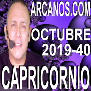 HOROSCOPO CAPRICORNIO ARCANOS.COM - 29 de septiembre a 5 de octubre de 2019 - Semana 40