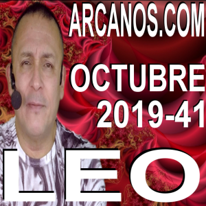 LEO OCTUBRE 2019 ARCANOS.COM - Horóscopo 6 al 12 de octubre de 2019 - Semana 41