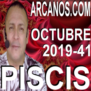 PISCIS OCTUBRE 2019 ARCANOS.COM - Horóscopo 6 al 12 de octubre de 2019 - Semana 41