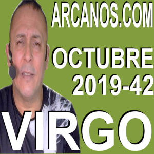 VIRGO OCTUBRE 2019 ARCANOS.COM - Horóscopo 13 al 19 de octubre de 2019 - Semana 42