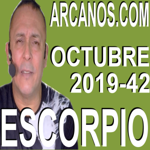 ESCORPIO OCTUBRE 2019 ARCANOS.COM - Horóscopo 13 al 19 de octubre de 2019 - Semana 42