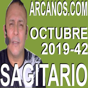 SAGITARIO OCTUBRE 2019 ARCANOS.COM - Horóscopo 13 al 19 de octubre de 2019 - Semana 42