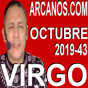  VIRGO OCTUBRE 2019 ARCANOS.COM - Horóscopo 20 al 26 de octubre de 2019 - Semana 43