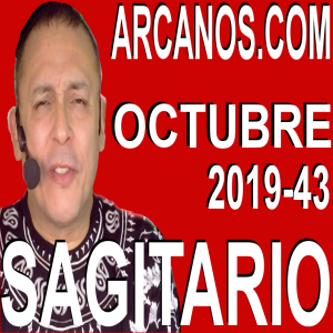 SAGITARIO OCTUBRE 2019 ARCANOS.COM - Horóscopo 20 al 26 de octubre de 2019 - Semana 43