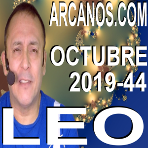 LEO OCTUBRE 2019 ARCANOS.COM - Horóscopo 27 de octubre al 2 de noviembre de 2019 - Semana 44
