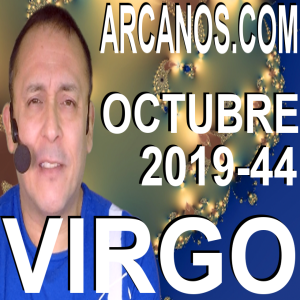 VIRGO OCTUBRE 2019 ARCANOS.COM - Horóscopo 27 de octubre al 2 de noviembre de 2019 - Semana 44