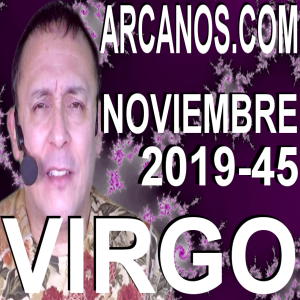VIRGO NOVIEMBRE 2019 ARCANOS.COM - Horóscopo 3 al 9 de noviembre de 2019 - Semana 45