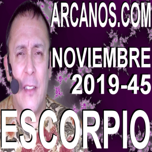 ESCORPIO NOVIEMBRE 2019 ARCANOS.COM - Horóscopo 3 al 9 de noviembre de 2019 - Semana 45