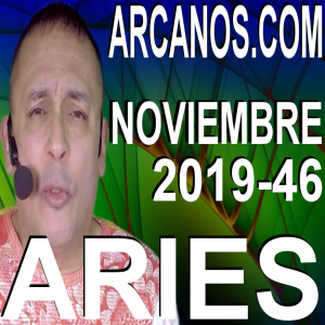ARIES NOVIEMBRE 2019 ARCANOS.COM - Horóscopo 10 al 16 de noviembre de 2019 - Semana 46