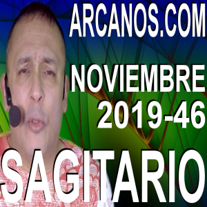 SAGITARIO NOVIEMBRE 2019 ARCANOS.COM - Horóscopo 10 al 16 de noviembre de 2019 - Semana 46