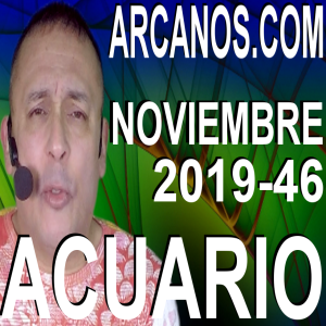 ACUARIO NOVIEMBRE 2019 ARCANOS.COM - Horóscopo 10 al 16 de noviembre de 2019 - Semana 46