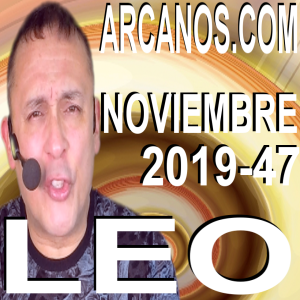 LEO NOVIEMBRE 2019 ARCANOS.COM - Horóscopo 17 al 23 de noviembre de 2019 - Semana 47