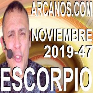 ESCORPIO NOVIEMBRE 2019 ARCANOS.COM - Horóscopo 17 al 23 de noviembre de 2019 - Semana 47