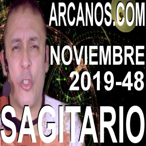  SAGITARIO NOVIEMBRE 2019 ARCANOS.COM - Horóscopo 24 al 30 de noviembre de 2019 - Semana 48