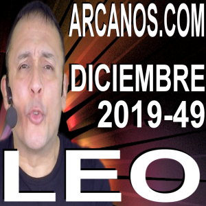 LEO DICIEMBRE 2019 ARCANOS.COM - Horóscopo 1 al 7 de diciembre de 2019 - Semana 49