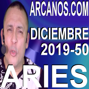 ARIES DICIEMBRE 2019 ARCANOS.COM - Horóscopo 8 al 14 de diciembre de 2019 - Semana 50