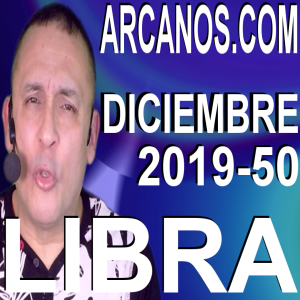 LIBRA DICIEMBRE 2019 ARCANOS.COM - Horóscopo 8 al 14 de diciembre de 2019 - Semana 50