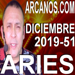 ARIES DICIEMBRE 2019 ARCANOS.COM - Horóscopo 15 al 21 de diciembre de 2019 - Semana 51