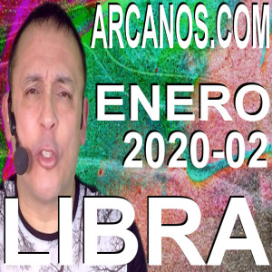 LIBRA ENERO 2020 ARCANOS.COM - Horóscopo 5 al 11 de enero de 2020 - Semana 02