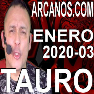 TAURO ENERO 2020 ARCANOS.COM - Horóscopo 12 al 18 de enero de 2020 - Semana 03