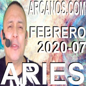 ARIES FEBRERO 2020 ARCANOS.COM - Horóscopo 9 al 15 de febrero de 2020 - Semana 07