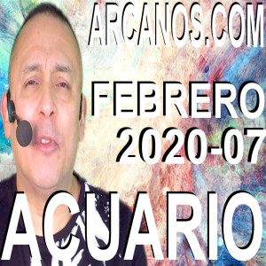 ACUARIO FEBRERO 2020 ARCANOS.COM - Horóscopo 9 al 15 de febrero de 2020 - Semana 07