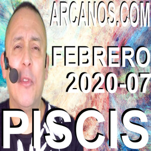 PISCIS FEBRERO 2020 ARCANOS.COM - Horóscopo 9 al 15 de febrero de 2020 - Semana 07