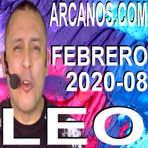 LEO FEBRERO 2020 ARCANOS.COM - Horóscopo 16 al 22 de febrero de 2020 - Semana 08