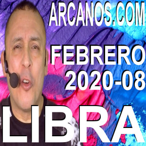 LIBRA FEBRERO 2020 ARCANOS.COM - Horóscopo 16 al 22 de febrero de 2020 - Semana 08