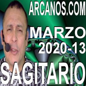 SAGITARIO MARZO 2020 ARCANOS.COM - Horóscopo 22 al 28 de marzo de 2020 - Semana 13