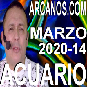 ACUARIO MARZO 2020 ARCANOS.COM - Horóscopo 29 de marzo al 4 de abril de 2020 - Semana 14