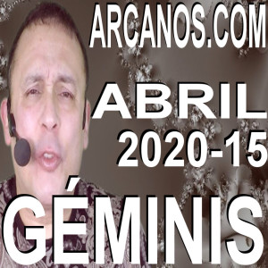 GEMINIS ABRIL 2020 ARCANOS.COM - Horóscopo 5 al 11 de abril de 2020 - Semana 15