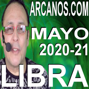 LIBRA MAYO 2020 ARCANOS.COM - Horóscopo 17 al 23 de mayo de 2020 - Semana 21