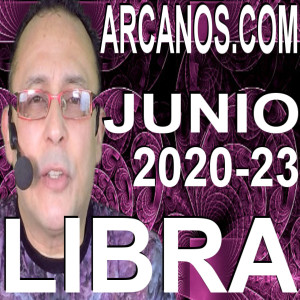 LIBRA JUNIO 2020 ARCANOS.COM - Horóscopo 31 de mayo al 6 de junio de 2020 - Semana 23