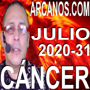CANCER JULIO 2020 ARCANOS.COM - Horóscopo 26 de julio al 1 de agosto de 2020 - Semana 31