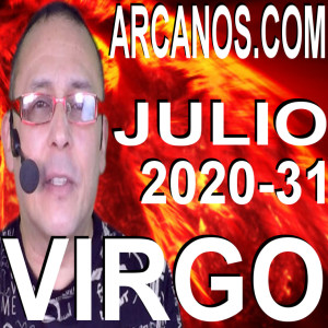 VIRGO JULIO 2020 ARCANOS.COM - Horóscopo 26 de julio al 1 de agosto de 2020 - Semana 31